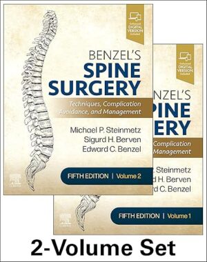 Benzel's Spine Surgery, 2-Volume Set: Techniques, Complication Avoidance and Management