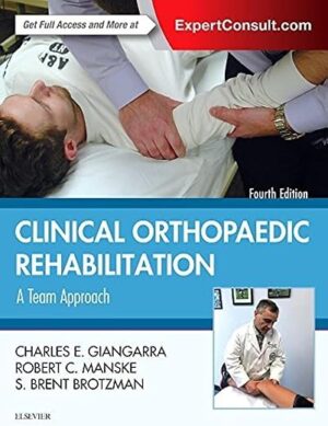 Clinical Orthopaedic Rehabilitation: A Team Approach: Expert Consult - Online and Print