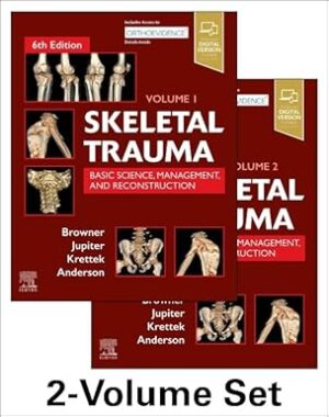 Skeletal Trauma: Basic Science, Management, and Reconstruction, 2-Volume Set: Basic Science, Management, and Reconstruction. 2 Vol Set