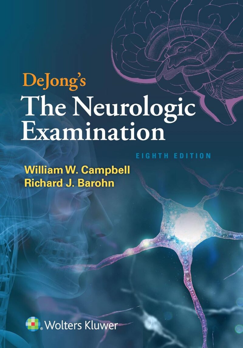 DeJong's The Neurologic Examination