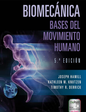 Biomecánica. Bases del movimiento humano