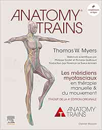Anatomy Trains: Les méridiens myofasciaux en thérapie manuelle, 2nd Edition (True PDF from Publisher)