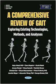 A Comprehensive Review of Gait: Exploring Existing Technologies, Methods, and Analyses (Original PDF from Publisher)