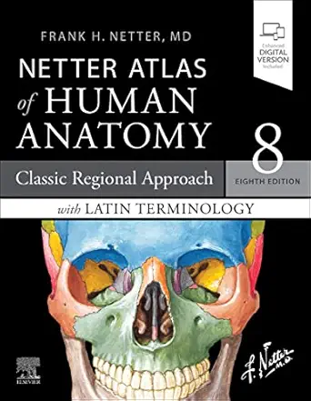Netter Atlas of Human Anatomy: Classic Regional Approach with Latin Terminology (Netter Basic Science), 8th Edition (True PDF from Publisher)