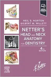 Netter’s Head and Neck Anatomy for Dentistry (Netter Basic Science), 4th Edition (True PDF from Publisher)