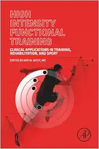 High Intensity Functional Training: Clinical Applications in Training, Rehabilitation, and Sport (True PDF from Publisher)