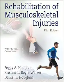 Rehabilitation of Musculoskeletal Injuries, 5th Edition (Original PDF from Publisher)