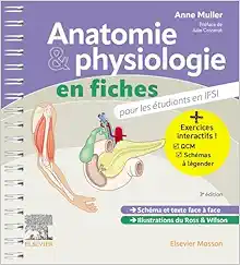 Anatomie et physiologie en fiches pour les étudiants en IFSI: Avec un site Internet d’entraînements interactifs, 3e édition (True PDF from Publisher)