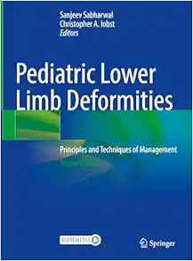 Pediatric Lower Limb Deformities: Principles and Techniques of Management, 2nd Edition (Original PDF from Publisher)
