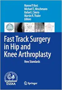 Fast Track Surgery in Hip and Knee Arthroplasty: New Standards (Original PDF from Publisher)