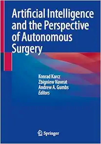 Artificial Intelligence and the Perspective of Autonomous Surgery (Original PDF from Publisher)
