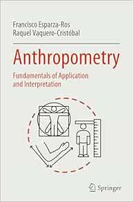 Anthropometry: Fundamentals of Application and Interpretation (Original PDF from Publisher)