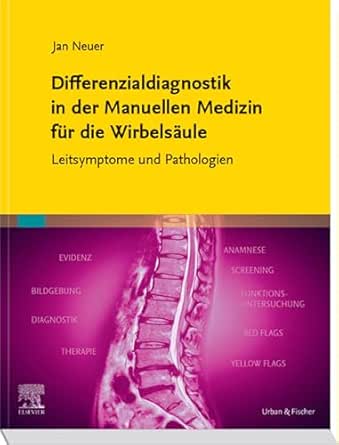 Differenzialdiagnostik in der Manuellen Medizin für die Wirbelsäule: Leitsymptome und Pathologien (German Edition) (True PDF from Publisher)