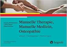 Manuelle Therapie, Manuelle Medizin, Osteopathie: Wissen – Kompetenz – Performanz (Original PDF from Publisher)