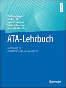 ATA-Lehrbuch: Ausbildung zur Anästhesietechnischen Assistenz (German Edition) (Original PDF from Publisher)