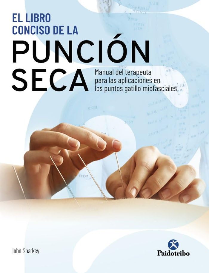 El libro conciso de la punción seca. Manual del terapeuta para las aplicaciones en los puntos gatillo miofasciales (Medicina) (Original PDF from Publisher)