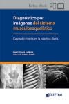 Diagnóstico por imágenes del sistema musculoesquelético. Casos de interés en la práctica diaria (Original PDF from Publisher)