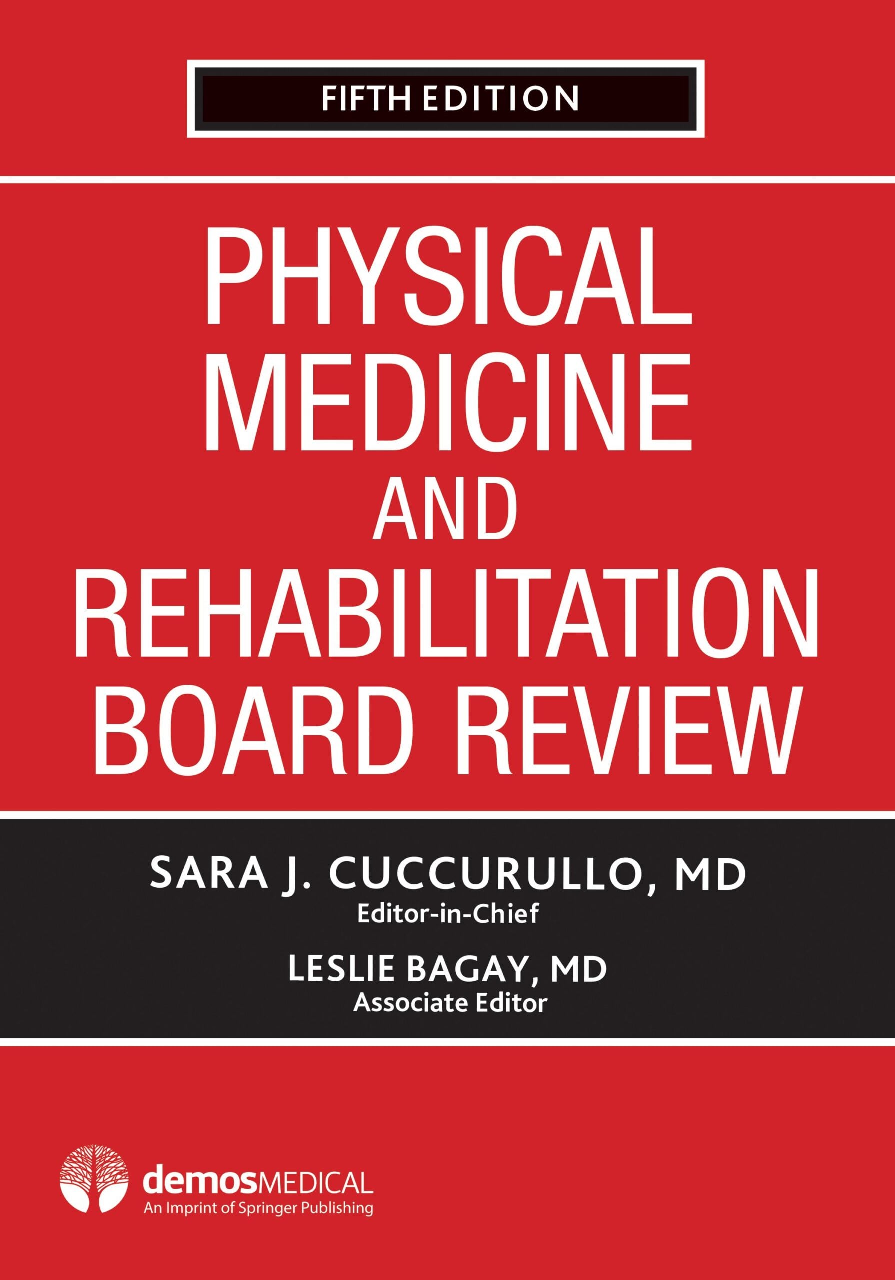 Physical Medicine and Rehabilitation Board Review, 5th Edition (Original PDF from Publisher)