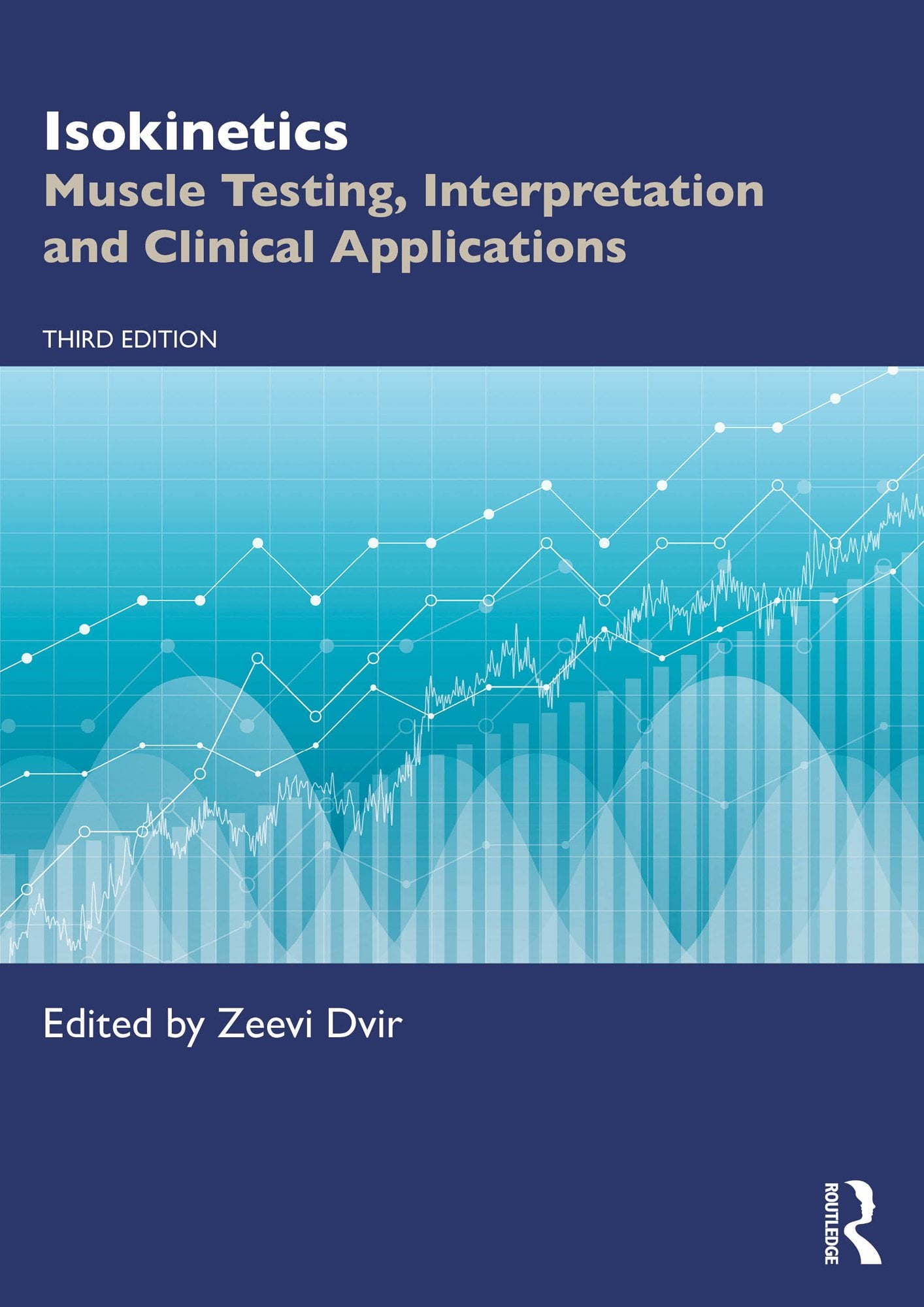 Isokinetics: Muscle Testing, Interpretation and Clinical Applications, 3rd Edition (Original PDF from Publisher)