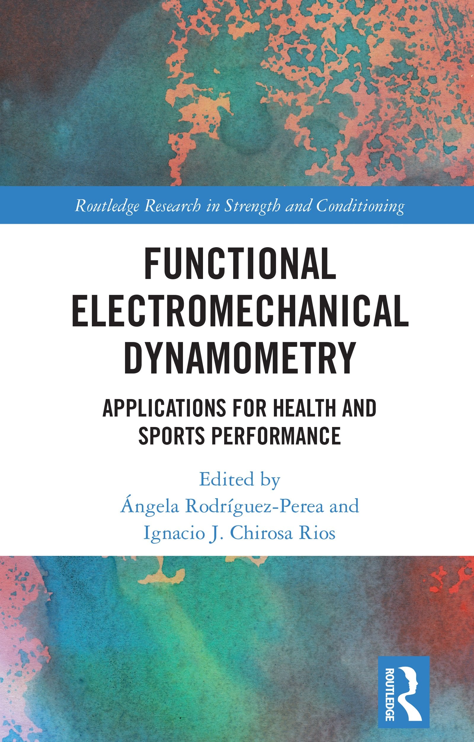 Functional Electromechanical Dynamometry: Applications for Health and Sports Performance (Original PDF from Publisher)