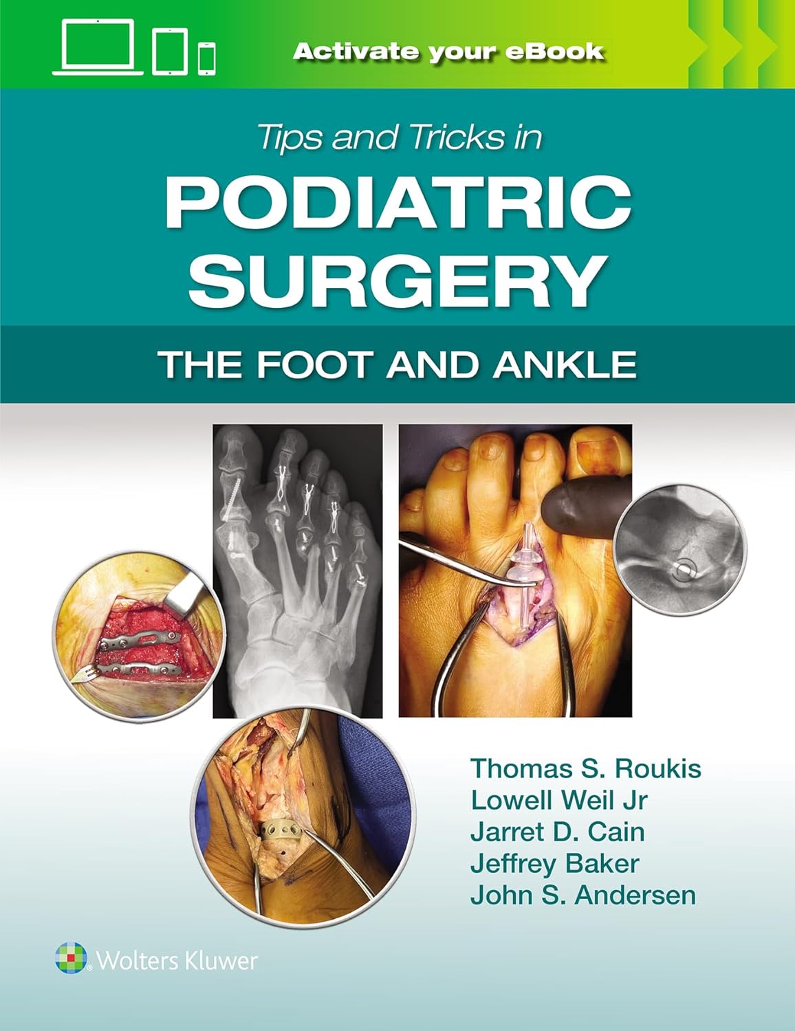 Tips and Tricks in Podiatric Surgery: The Foot and Ankle (Videos only)