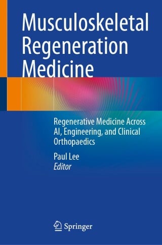 Musculoskeletal Regeneration Medicine, 2025th Edition (Original PDF from Publisher)