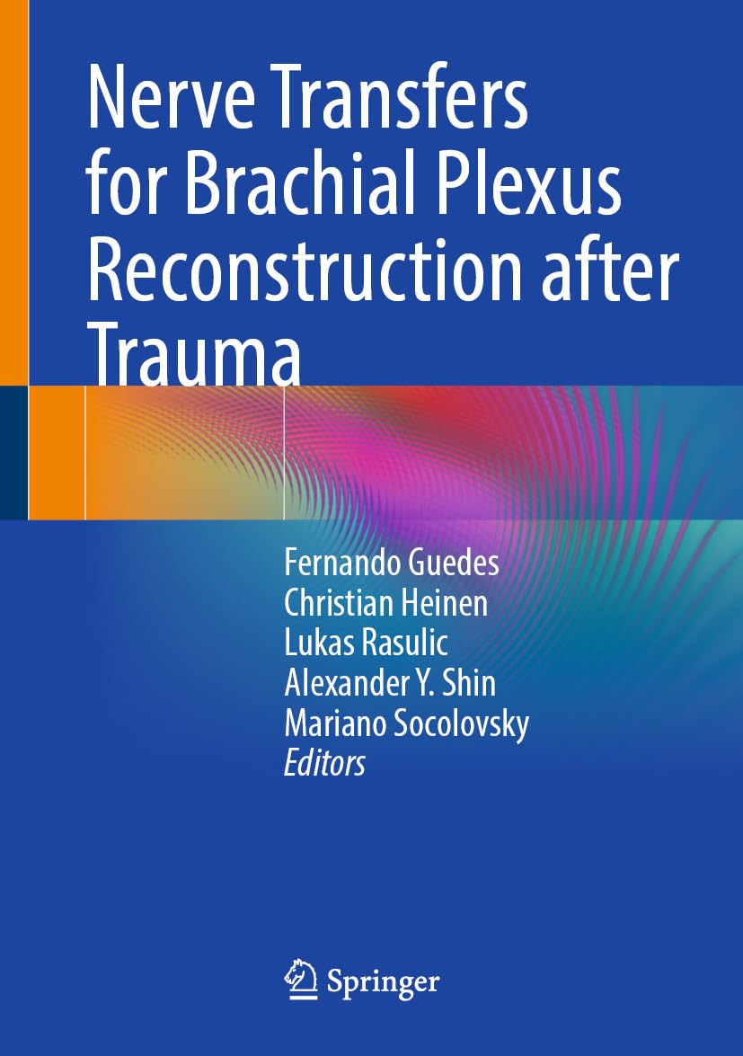 Nerve Transfers for Brachial Plexus Reconstruction after Trauma (Original PDF from Publisher)