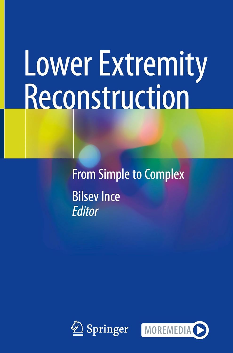Lower Extremity Reconstruction: From Simple to Complex (Original PDF from Publisher)