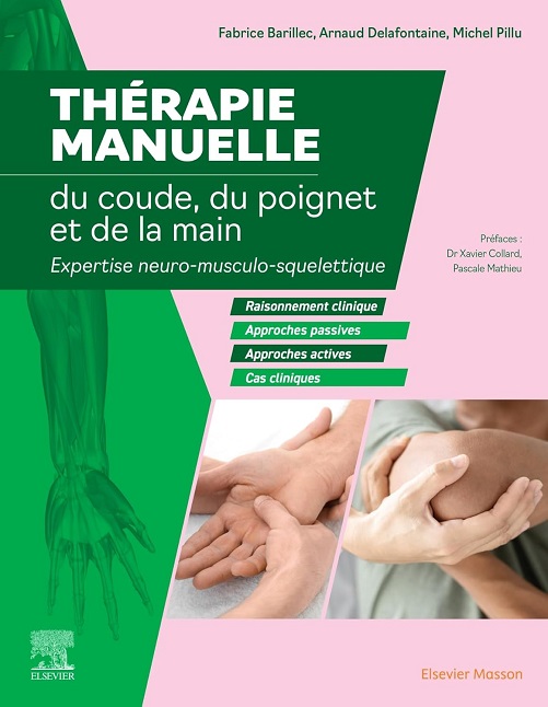 Thérapie manuelle du coude, du poignet et de la main: Expertise neuro-musculo-squelettique (True PDF from Publisher)